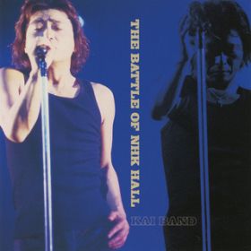 アルバム - Greatest Hits Live／THE BATTLE OF NHK HALL / 甲斐バンド