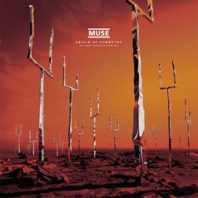 Ao - Origin of Symmetry (XX Anniversary RemiXX) / Muse