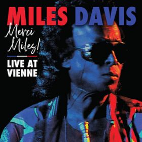 Ao - Merci Miles! Live at Vienne / Miles Davis