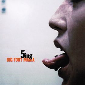 アルバム - 5ing / Big Foot Mama