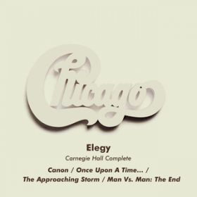 Ao - Elegy (Live at Carnegie Hall, New York, NY, 4^6^1971) / Chicago