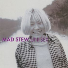 アルバム - MAD STEW / UNI SEX