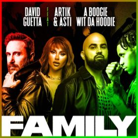 Family (featD Artik  Asti  A Boogie Wit da Hoodie) / David Guetta