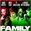 David Guetta̋/VO - Family (feat. Imen Siar, Ty Dolla $ign & A Boogie Wit da Hoodie)