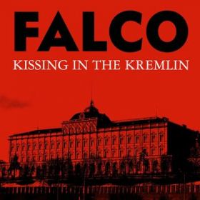 Ao - Kissing In The Kremlin / Falco