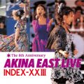 Ao - AKINA EAST LIVE INDEX-XXIII <2022bJ[}X^[TEh> / X