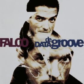 Data De Groove (Human Version) [2022 Remaster] / Falco