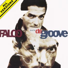 Data De Groove (Club Mix) [2022 Remaster] / Falco