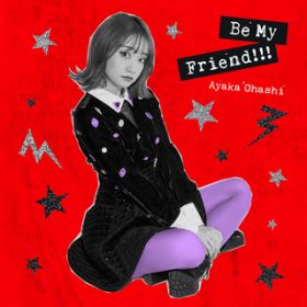 Be My Friend!!! (Off Vocal) / 勴ʍ