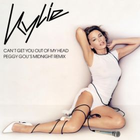 Can't Get You out of My Head (Peggy Goufs Midnight Remix) / Kylie Minogue