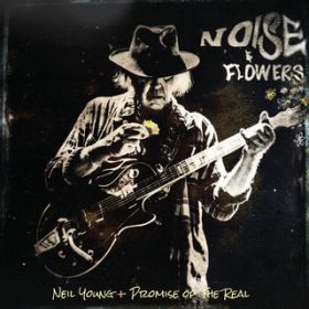 Ifve Been Waiting for You (Live) / Neil Young + Promise of the Real