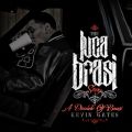Ao - THE LUCA BRASI STORY (A DECADE OF BRASI) / Kevin Gates