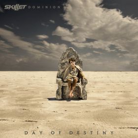 Ao - Dominion: Day of Destiny / Skillet