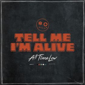 Ao - Tell Me I'm Alive / All Time Low