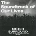 The Soundtrack Of Our Lives̋/VO - Sister Surround (Live At Austin City Limits Music Festival Texas 2004)