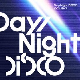 Day^Night DiSCO / IDOLiSH7