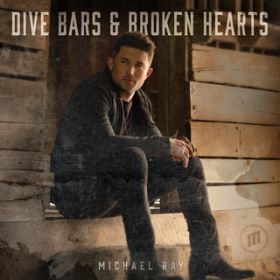 Ao - Dive Bars & Broken Hearts EP / Michael Ray