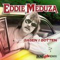 Ao - Gasen i botten (N!NE EPA Remix) / Eddie Meduza