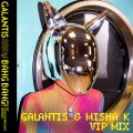 BANG BANG! (My Neurodivergent Anthem) [Galantis  Misha K VIP Mix]