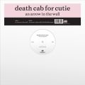 Death Cab for Cutie̋/VO - An Arrow In The Wall