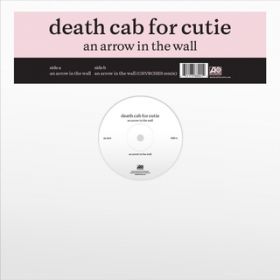 An Arrow In The Wall / Death Cab for Cutie