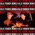 Roxette̋/VO - Listen To Your Heart (Alle Farben Remix)