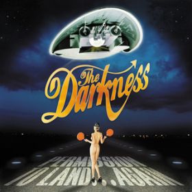 Get Your Hands Off My Woman (Live at Knebworth, 2003) / The Darkness