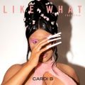 Cardi B̋/VO - Like What (Freestyle) [Instrumental]