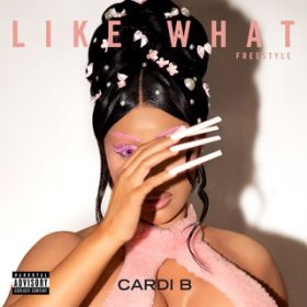 Like What (Freestyle) [Sped Up] / Cardi B