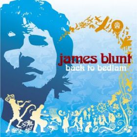 Ao - Back to Bedlam / James Blunt