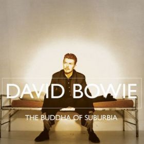 Buddha of Suburbia / David Bowie