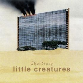 Ao - chordiary / LITTLE CREATURES