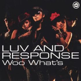 Woo What's (Slammin' mix) / LUV AND RESPONSE