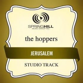 Jerusalem (Low Key / Studio Track Without Background Vocals) / The Hoppers