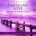 Ao - Unfailing Love: 20 Worship Songs Of Comfort And Peace / X^EzCbg}CA[