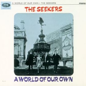 Don't Tell Me My Mind (Mono) [1997 Remaster] / The Seekers