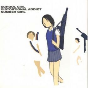 Ao - SCHOOL GIRL DISTORTIONAL ADDICT / NUMBER GIRL