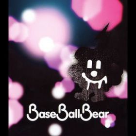 ߂ / Base Ball Bear