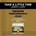Take A Little Time (Premiere Performance Plus Track)