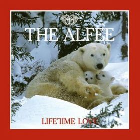 Ao - Lifetime Love (c^w Wonderful Days ^ Going My Way (Live Version)) / THE ALFEE