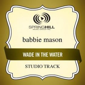 Wade In The Water (Studio Track With Background Vocals) / or[EC\