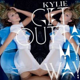 Get Outta My Way (Paul Harris Dub Remix) / Kylie Minogue