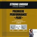 XeCV[EIR̋/VO - Strong Enough (Performance Track In Key Of Bb)
