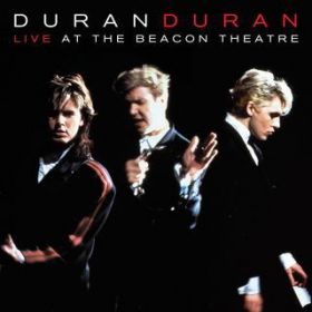 Ao - Live at the Beacon Theatre (NYC, 31st August, 1987) / Duran Duran
