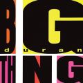 Ao - Big Thing (Deluxe Edition) / Duran Duran