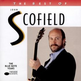 Ao - The Best Of John Scofield / WEXRtB[h