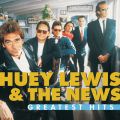 Ao - Greatest Hits:  Huey Lewis And The News / q[CECXUEj[X