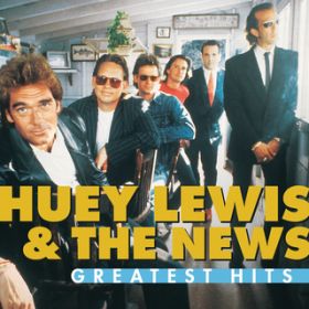 Ao - Greatest Hits:  Huey Lewis And The News / q[CECXUEj[X