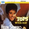 Ao - Tops With Me / Helen Shapiro