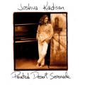アルバム - Painted Desert Serenade / Joshua Kadison